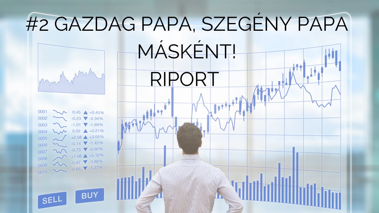 #2 Gazdag Papa, Szegény papa másként!